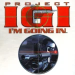 Giao diện game Project I.G.I. với góc nhìn thứ nhất và các yếu tố chiến thuật đặc trưng.