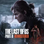 Hình ảnh sản phẩm game The Last of Us Part II Remastered trên PC.